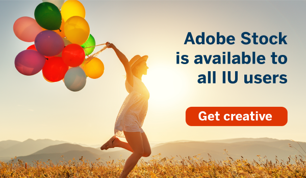 Adobe Stock is available to all IU users.