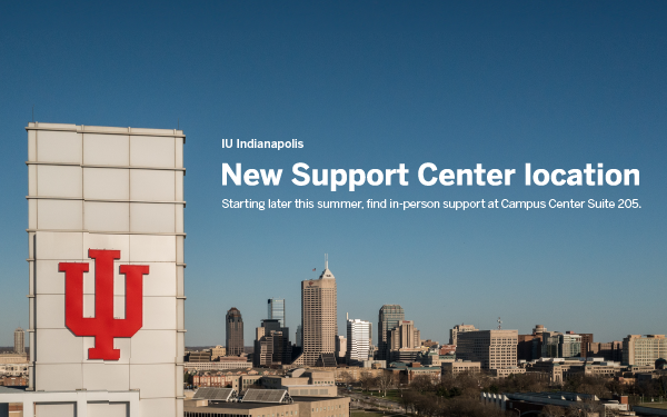 IU Indianapolis new support center location in Campus Center 205