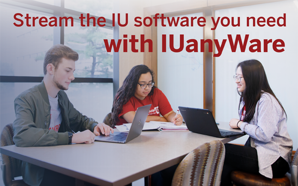 Stream the IU software you need with IUanyWare