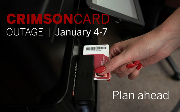 CrimsonCard outage January 4-7