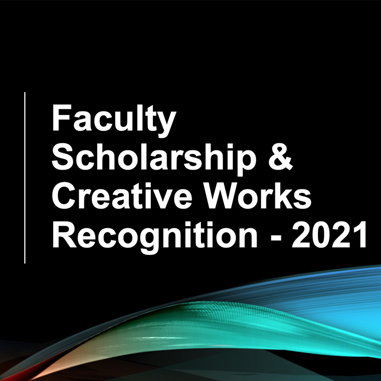 words faculty scholarship and creative works recognition on a black background